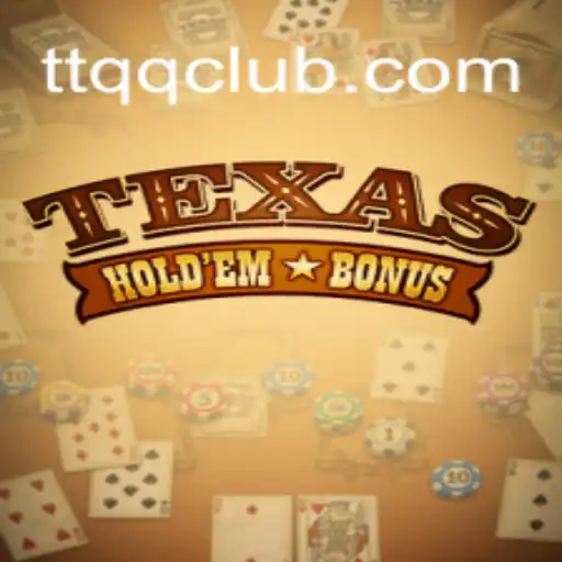 Exploring Texas Holdem Bonus and the Online Platform TTQQ.com
