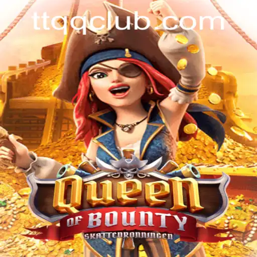 Discover the Thrilling World of QueenofBounty at TTQQ.com